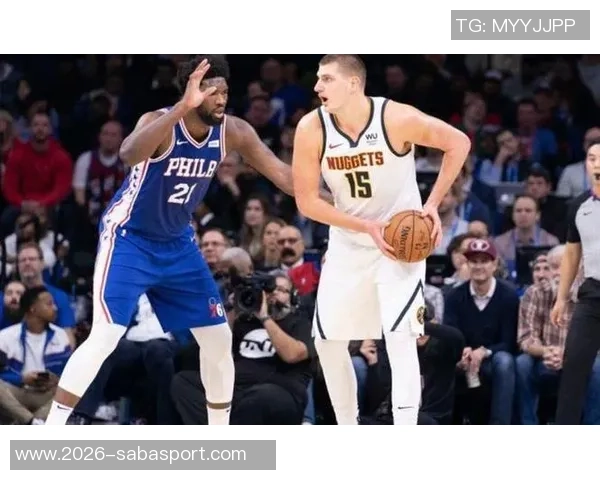 约基奇再创历史成就21次40分10板5助超越恩比德成中锋之最