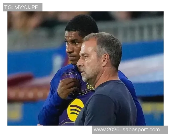 弗里克奖励巴萨球员两天假期拉什福德等人自发加练迎接挑战